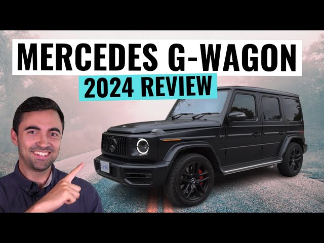 5 Reasons Why The 2024 Mercedes G Wagon Is The Best High End Luxury SUV