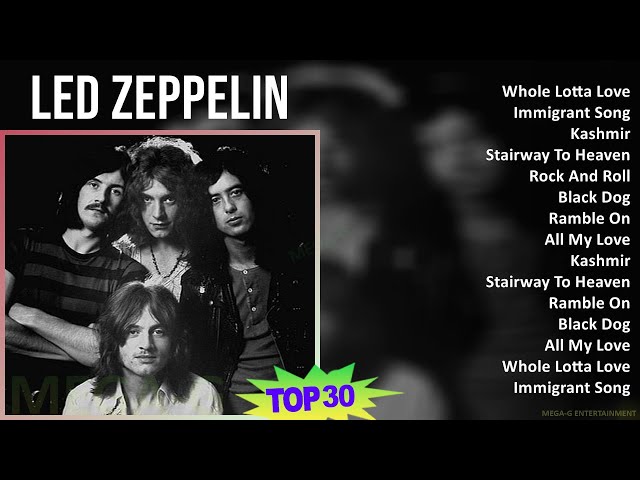 Led Zeppelin 2024 MIX Favorite Songs - Whole Lotta Love, Immigrant Song, Kashmir, Stairway To He...