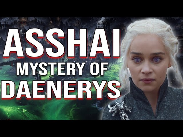Asshai: Dany's Greatest Mystery in ASOIAF