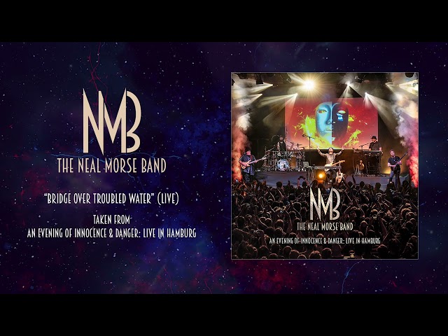 THE NEAL MORSE BAND - "Bridge Over Troubled Water (Live in Hamburg)" (STATIC VIDEO)