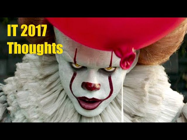 IT (2017) Movie Thoughts