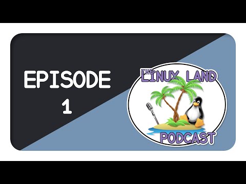 The Linux Land Podcast