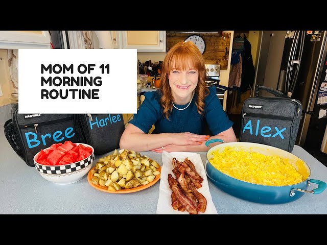 MOM OF 11 MORNING ROUTINE
