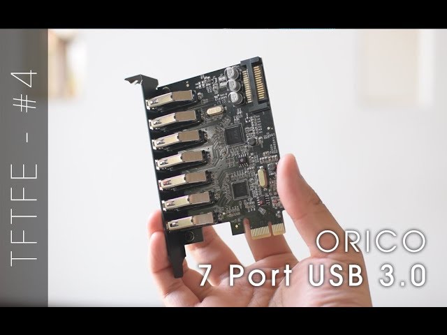 How many USBs is too much? - Orico 7 Port USB 3.0 PCI-E Card Review