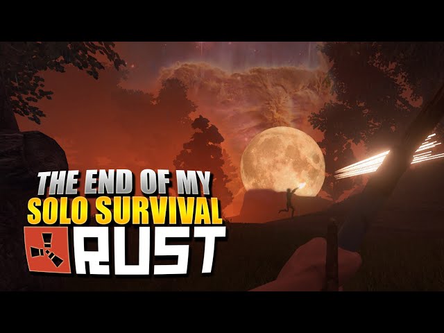 The End Of An Era (Rust Solo Survival Conclusion) #8