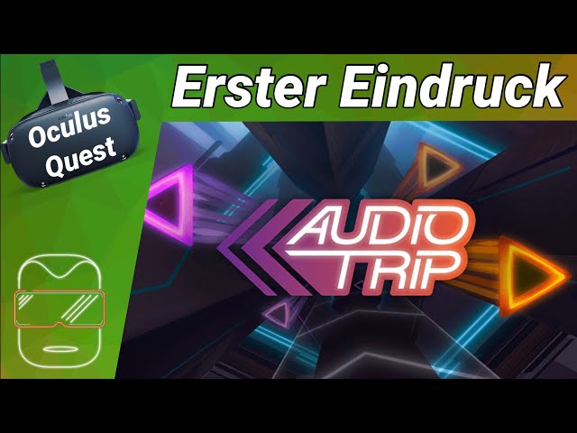 Oculus Quest [deutsch] Audio Trip VR: Erster Eindruck | Oculus Quest Spiele deutsch