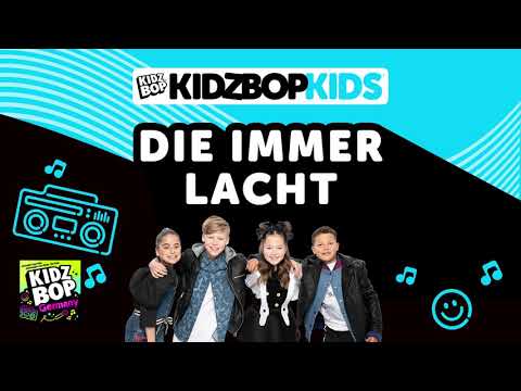 KIDZ BOP Kids - Die Immer Lacht (Pseudo Video) [KIDZ BOP Germany]