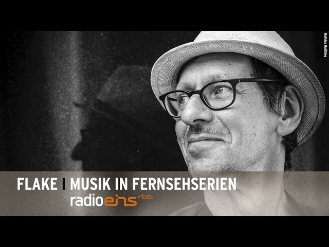 Musik in Fernsehserien I Flake - Des Tastenfickers Podcast