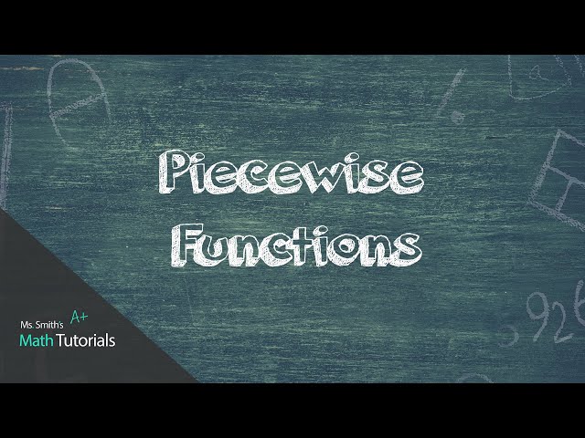 Piecewise Functions