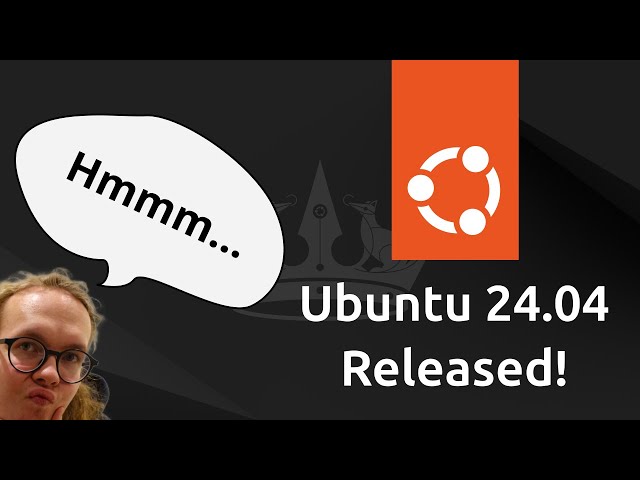 Ubuntu 24.04 Released | Best Features and 1 Big Problem