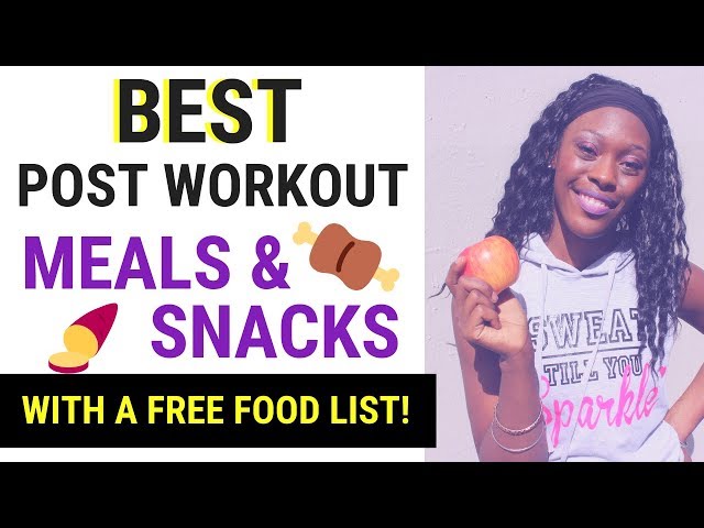 BEST Post-Workout Meals & Snacks for FASTER #Weightloss