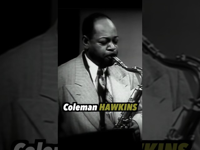 The Influence of Coleman Hawkins