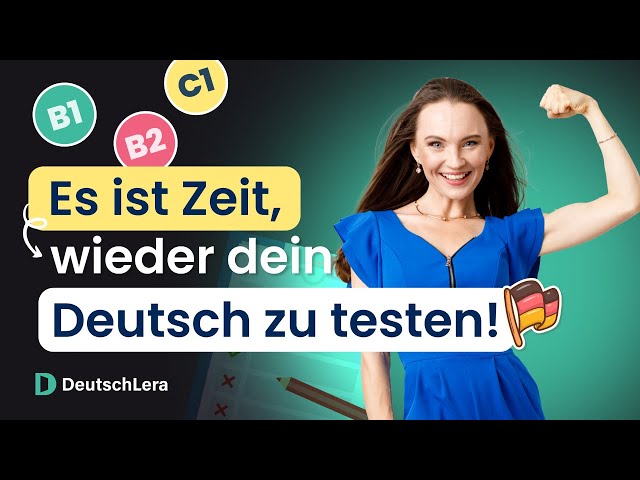 Wie gut ist dein Deutsch? I Deutsch lernen b1, b2, c1