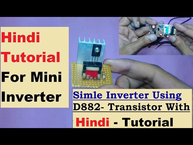 3.7v to Ac 220v to 110v Inverter Using D882 Transistor, How to Make Inverter at home hindi tutorial,