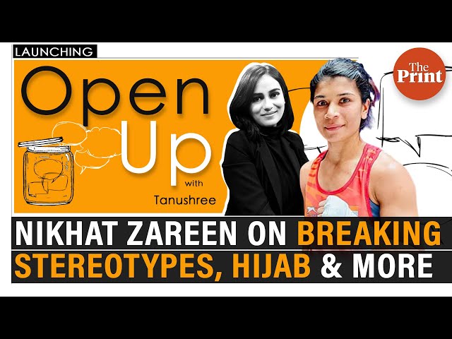 World Boxing Champion Nikhat Zareen opens up about her struggles, breaking stereotypes, hijab & more