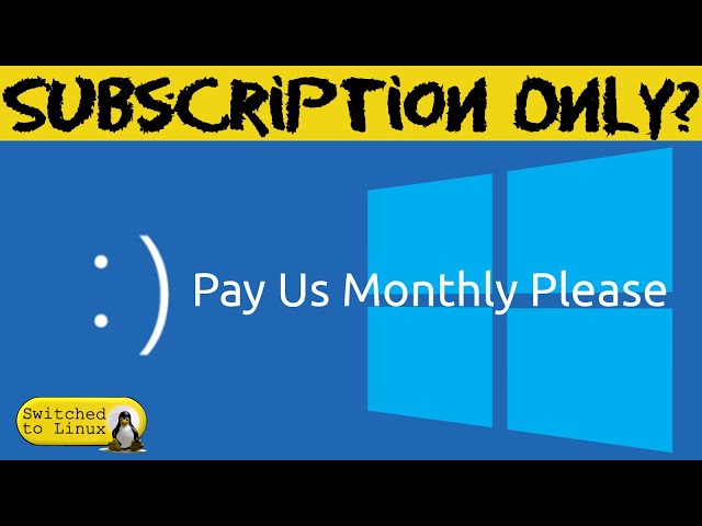 Will Windows go Subscription?  | Will This Affect Linux?
