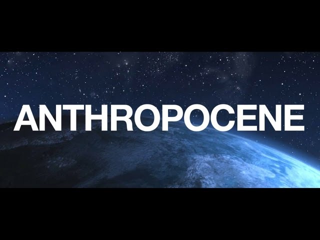 Humanity's Epoch : ANTHROPOCENE
