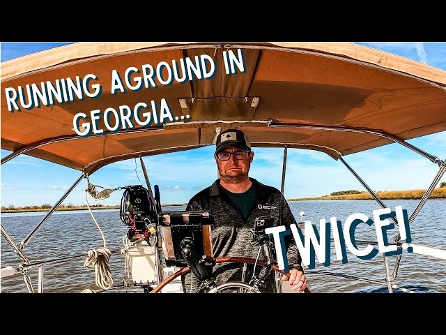 Running Aground TWICE on the Georgia ICW | Intracoastal Waterway Series Ep 12