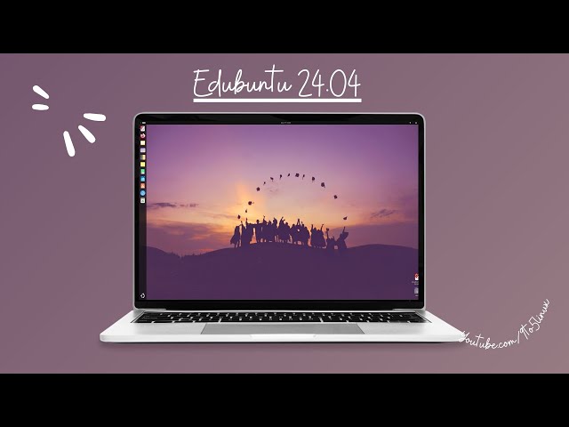 First Look: EDUBUNTU 24.04 LTS "Noble Numbat" (STABLE)