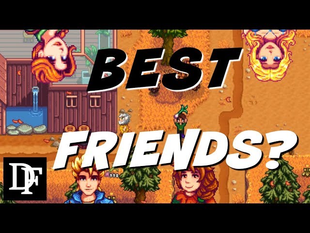 Who Are The Best NPC's To Make Friends With? - Stardew Valley Gameplay HD