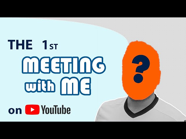 The First Meeting with Me on YouTube!!! - My vlog - Introducing my Channel