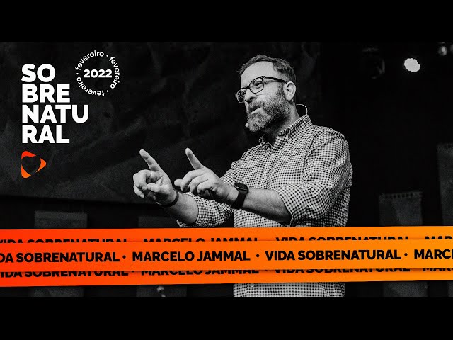 Vida Sobrenatural | Marcelo Jammal