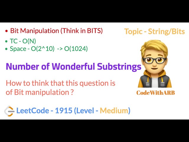Number of Wonderful Substrings (LeetCode 1915) (Bit Manipulation)