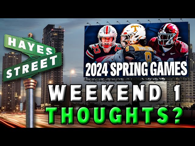 WEEKEND 1 Spring Football Games THOUGHTS | #HayesStreet