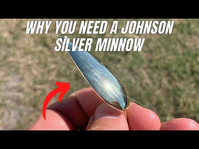 Why You Need A Johnson Silver Minnow For Spring Fishing