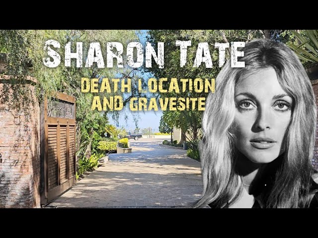 True Crime - Cielo Drive and Sharon Tate's Gravesite in 2023