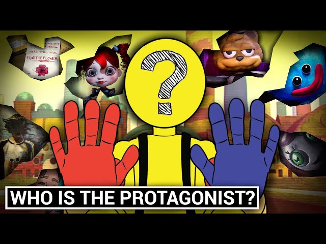 Who is the Protagonist? || Poppy Playtime Theory