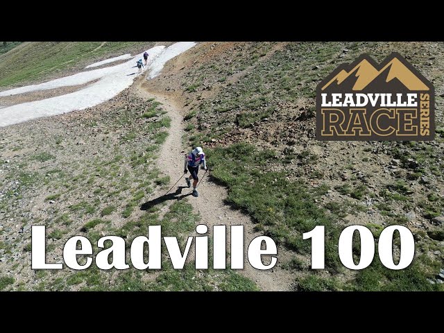 Leadville 100 miles Ultra Marathon - The race across the sky