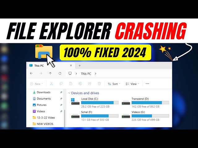 Fixed! File Explorer Crashing in Windows 11, 10 - Best Methods 2024💥
