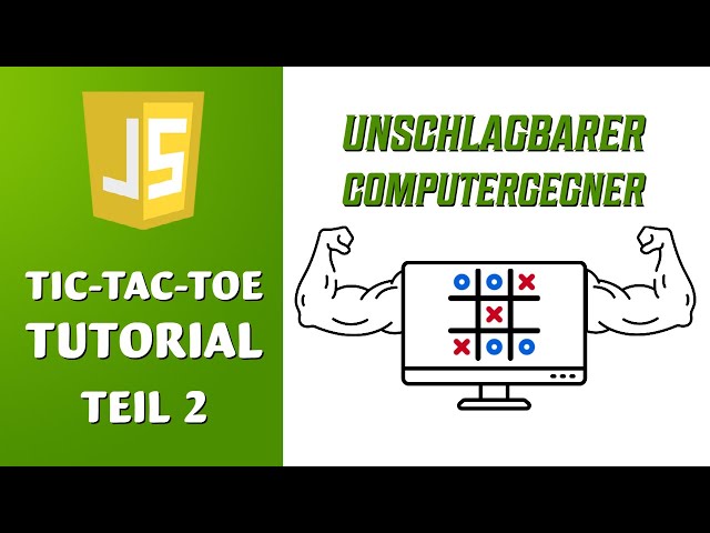 Erstelle einen unschlagbaren Computergegner für Tic-Tac-Toe - Deutsches JavaScript Tutorial
