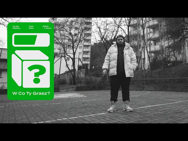 Gruby Mielzky feat. Słoń - W Co Ty Grasz? (prod. The Returners)
