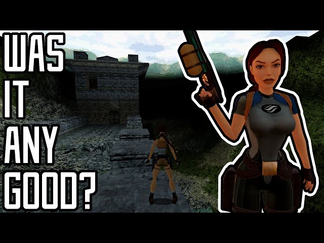 Was it Good? - Tomb Raider 2