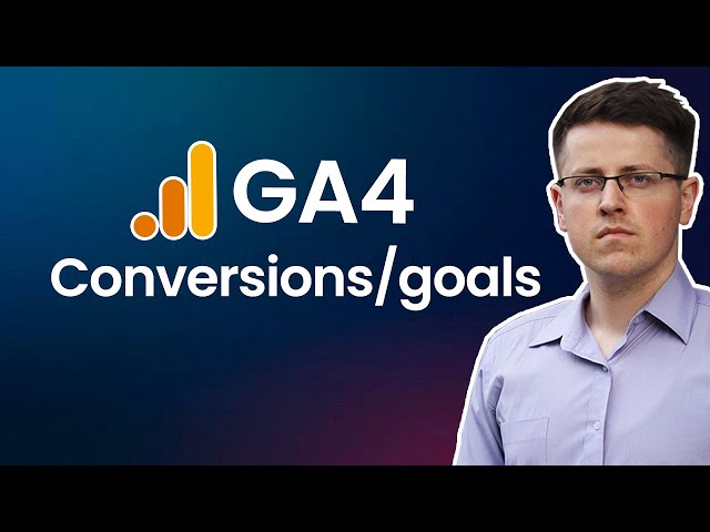 How to Track Conversions with Google Analytics 4 (2022) | Goals in GA4