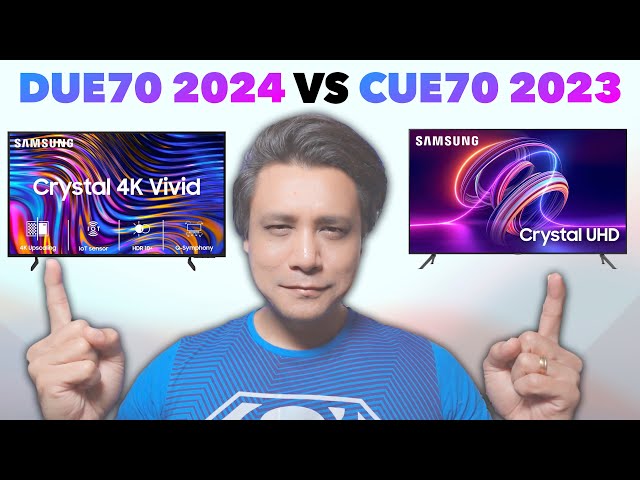 Samsung 4K Vivid TV DUE70 2024 vs Samsung CUE70 2023 | What should you Buy? | Punchi Man Tech