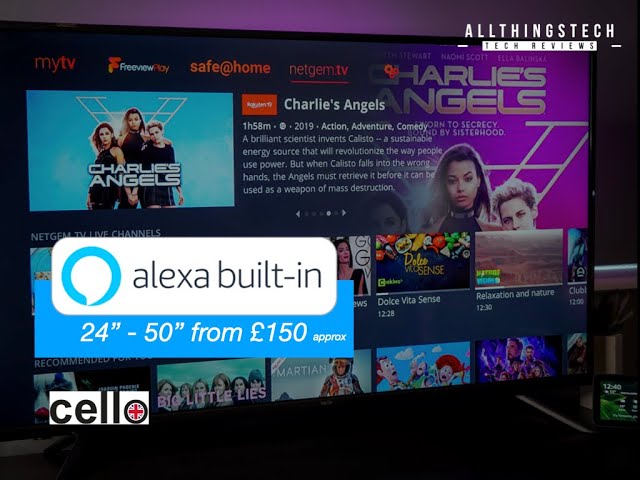 Amazon Alexa Built in TV for Less than you think | Cello LED TV powered by netgem.tv