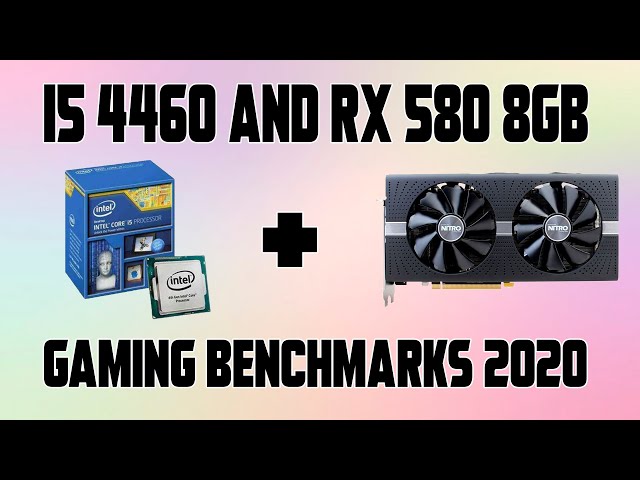 Gaming with i5-4460 in 2020! (8 different games)