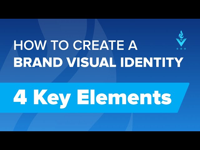 Visual Identity Design - How To Create a Brand Visual Identity | 4 Key Elements
