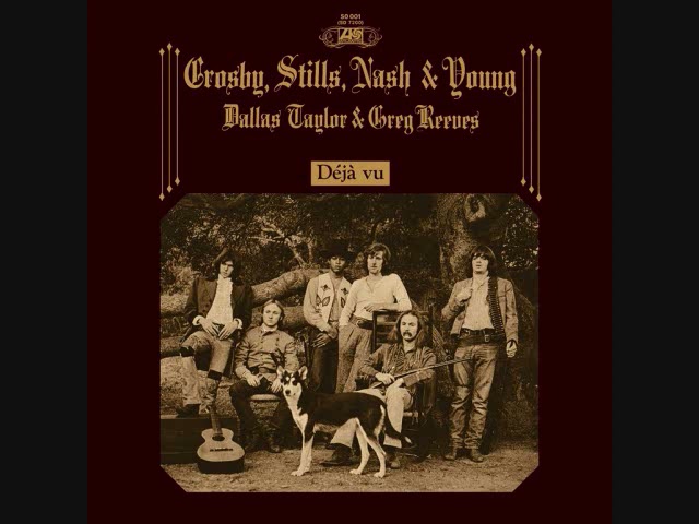 Crosby Stills Nash & Young   1970   Deja Vu