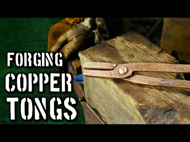 How to Forge Copper Tongs