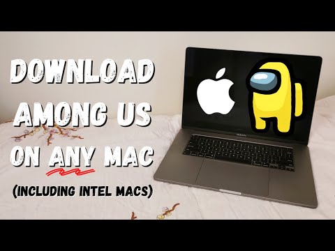 How to Download Among Us on ANY Mac Computer (including Intel Macs)