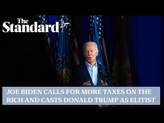 Joe Biden calls for more taxes on the rich and casts Donald Trump as elitist
