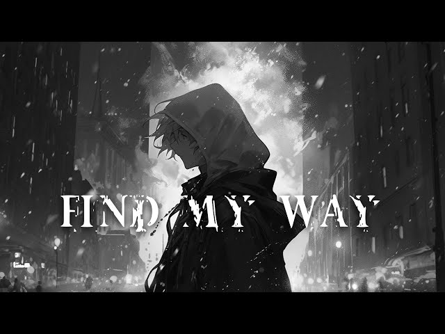 Nightcore - Find My Way (Lyrics)
