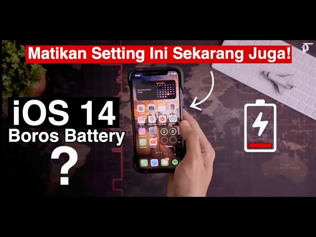 9 Tips Hemat Baterai iOS 14 : iPhone Jadi Makin Irit! #1 - iTechlife Indonesia