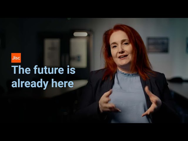 FE and skills | Jisc | The future is already here