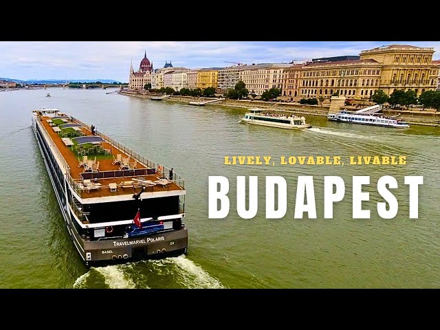 Why Budapest is one of Europe's most livable cities  H U