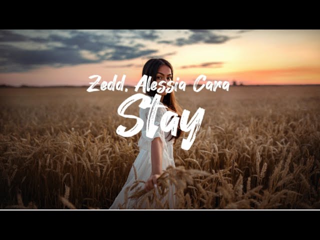 Zedd, Alessia Cara - Stay (Lyrics)